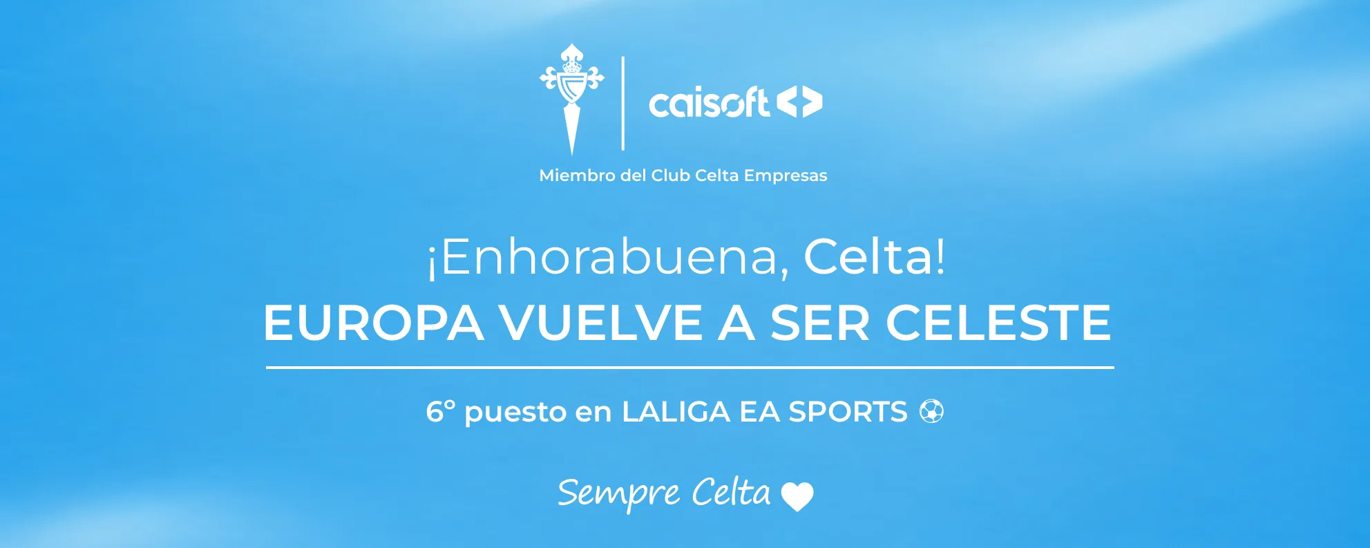 ¡Enhorabuena, Celta! Europa vuelve a ser celeste y CAISOFT celebra su éxito ¡Enhorabuena, Celta! Europa vuelve a ser celeste y CAISOFT celebra su éxito