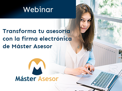Webinar sobre la transformación de tu asesoría con firma electrónica de Máster Asesor