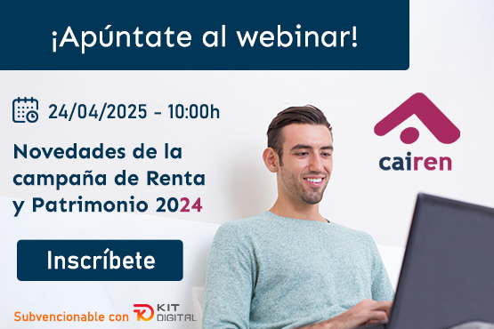Webinar: novedades de la campaña de Renta y Patrimonio 2024 - CAIREN